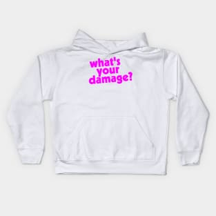 What's Your Damage? Kids Hoodie